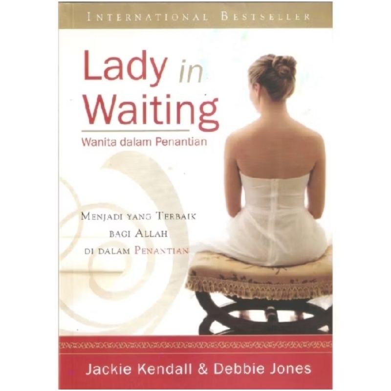 

LADY IN WAITING BY JACKLE KENDALL & DEBBIE JONES