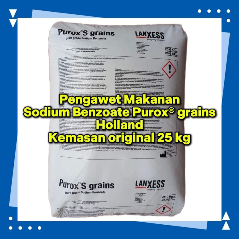 

SODIUM BENZOATE PUROX'S HOLLAND/pengawet makanan dan minuman/food grade.