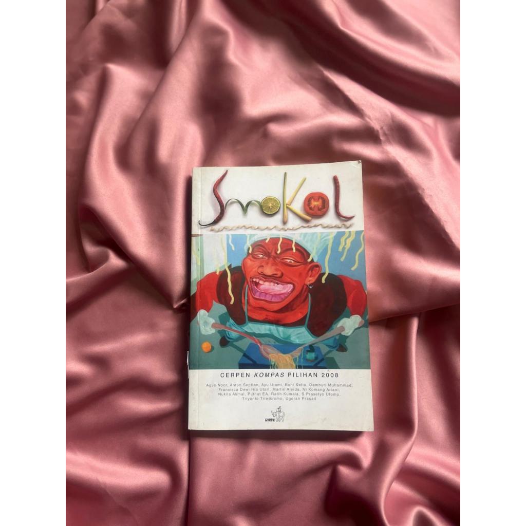 Novel Smokol Cerpen Kompas Pilihan 2008