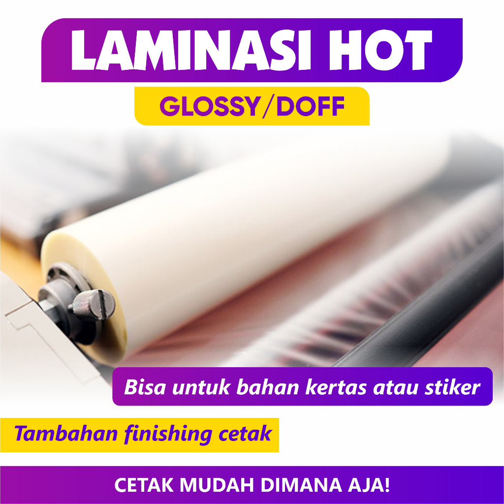 

Tambahan Laminasi Cetak A3+ Glossy & Doff