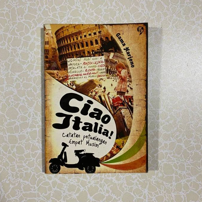 Ciao Italia Catatan Petualangan Empat Musim