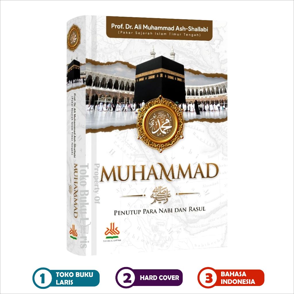 Muhammad Penutup Para Nabi dan Rasul Sirah Nabawiyah Rasulullah Hard Cover - Pustaka Al-Kautsar
