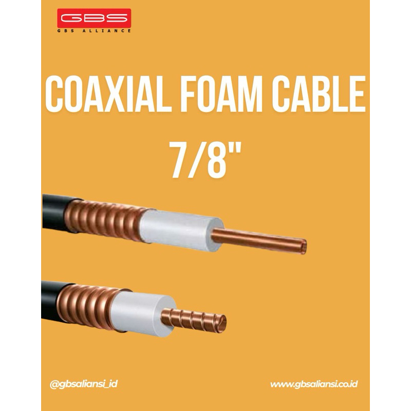 Coaxial Foam Cable 7/8” | Kabel coaxial