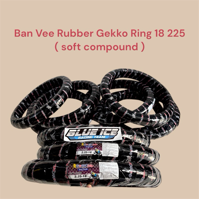 BAN VEE RUBBER VEERUBBER DRAG COMP GEKKOSTAR GEKKO STAR GK-329 GK329 RING 18 2.25 225 SOFT COMPOUND 