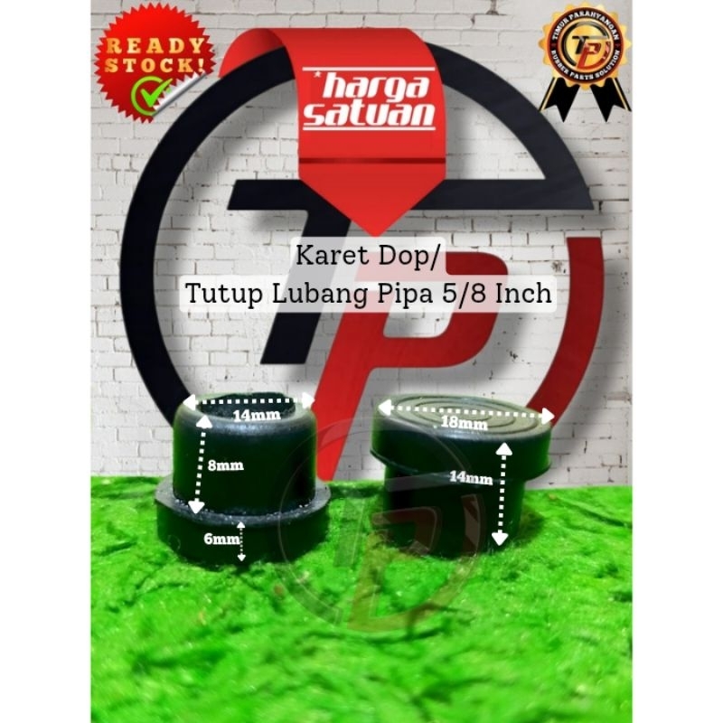 Karet Dop 5/8 Inch / Karet Tutup Pipa 5/8 Inch / Karet Tutup Lubang Pipa 5/8 Inch (14mm) / Karet Dop