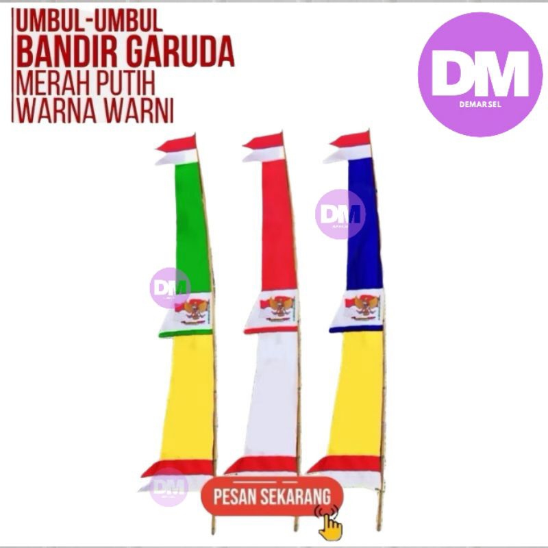 Demarsel Bendera Umbul Umbul Bandir warna warni Umbul Umbul Jumbo Bendera Indonesia
