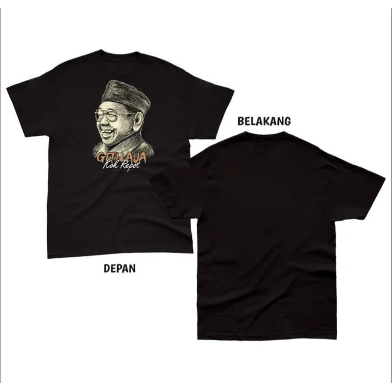 KAOS GUS DUR GITU AJA KOK REPOT - Tshirt Katun Lembut dan Nyaman