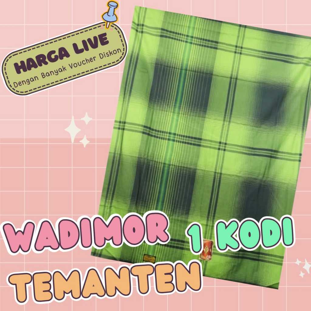 |HARGA LIVE| Sarung Wadimor TEMANTEN 1 KODI / Sarung Dewasa / Sarung Grosir Ecer