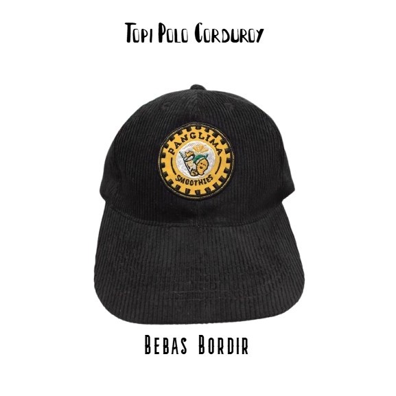 Topi Polo caps Corduroy Bebas Request Bordir