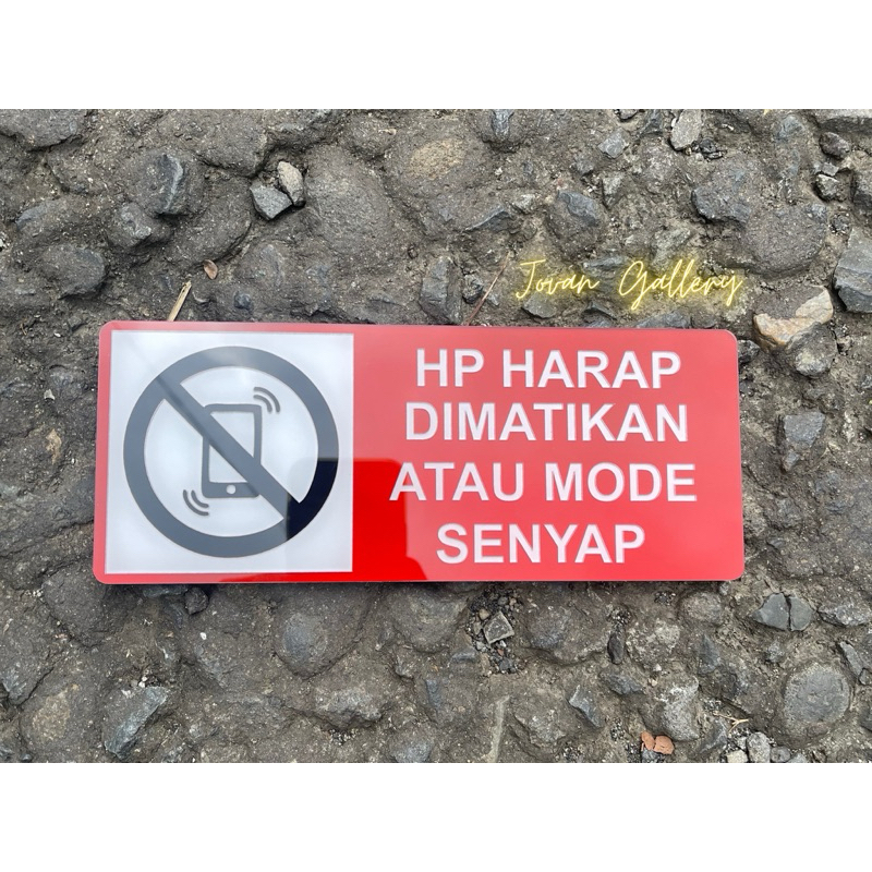 

Papan Larangan HP harap dimatikan