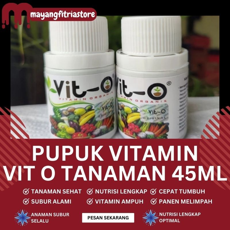 Pupuk Vitamin VIT O Nutrisi Tanaman 45ml