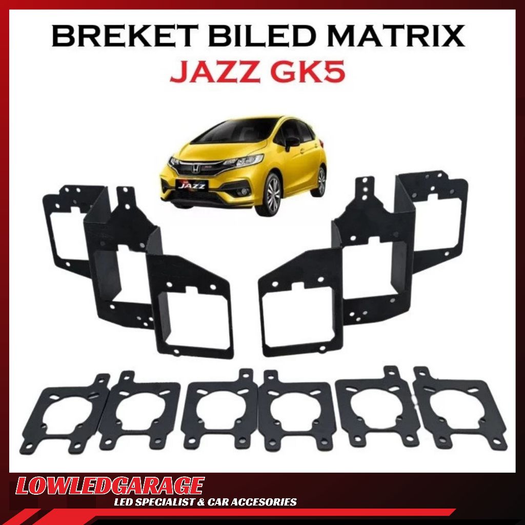 BREKET BILED MATRIX JAZZ GK5 2013 2021 BRACKET BRAKET PROJIE KOTAK MOBIL HONDA 1.5 INCH PROJECTOR LE