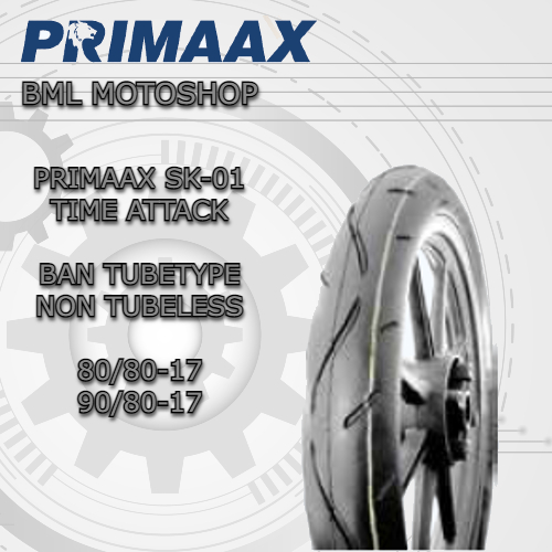 Ban Primaax SK-01 Non Tubeless Tubetype 80/80-17 // 90/80-17 Tubetype Ban Dalam Untuk Semua Motor Be