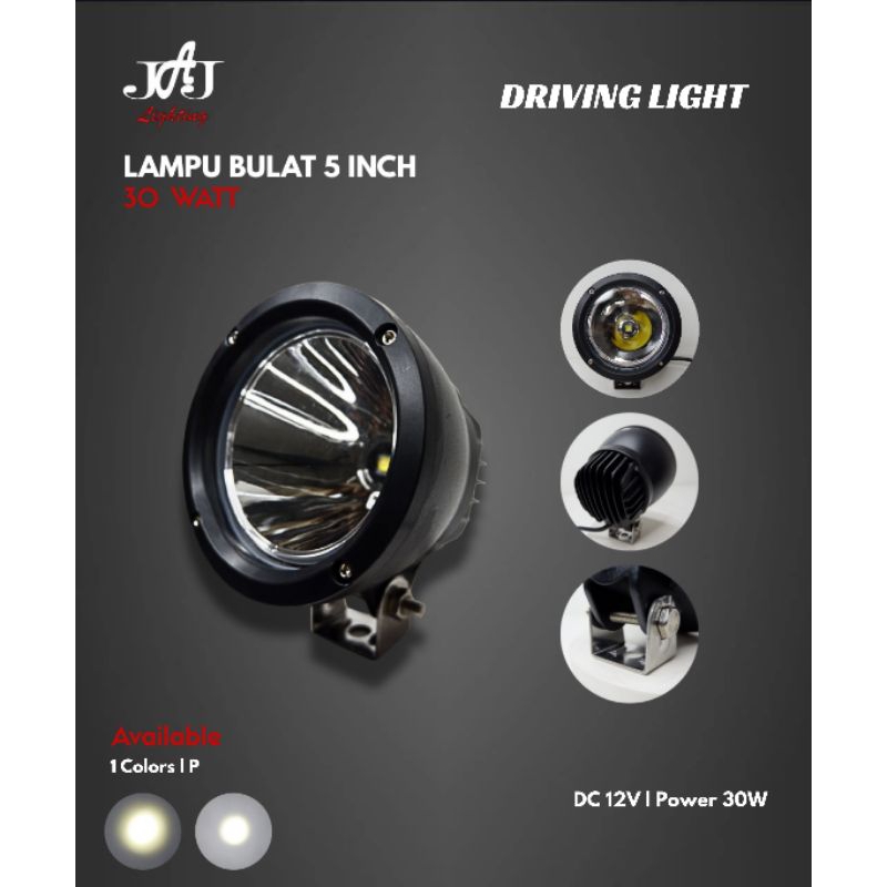 Lampu Bulat 5 Inch Spot | 30W | Lampu Sorot Mobil | JAJ Light