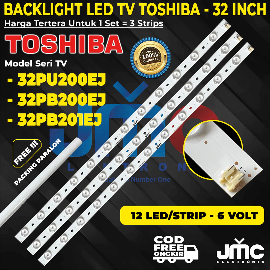 BACKLIGHT TV LED TOSHIBA 32 INCH 32PB200EJ 32PB201EJ 32PU200EJ 32PB200 32PB201 32PU200 LAMPU BL 32 I