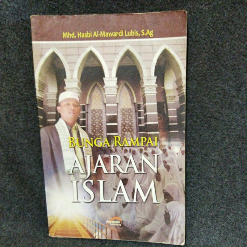 BUKU BUNGA RAMPAI AJARAN ISLAM - MHD. HASBI AL- MAWARDI LUBIS, S. AG