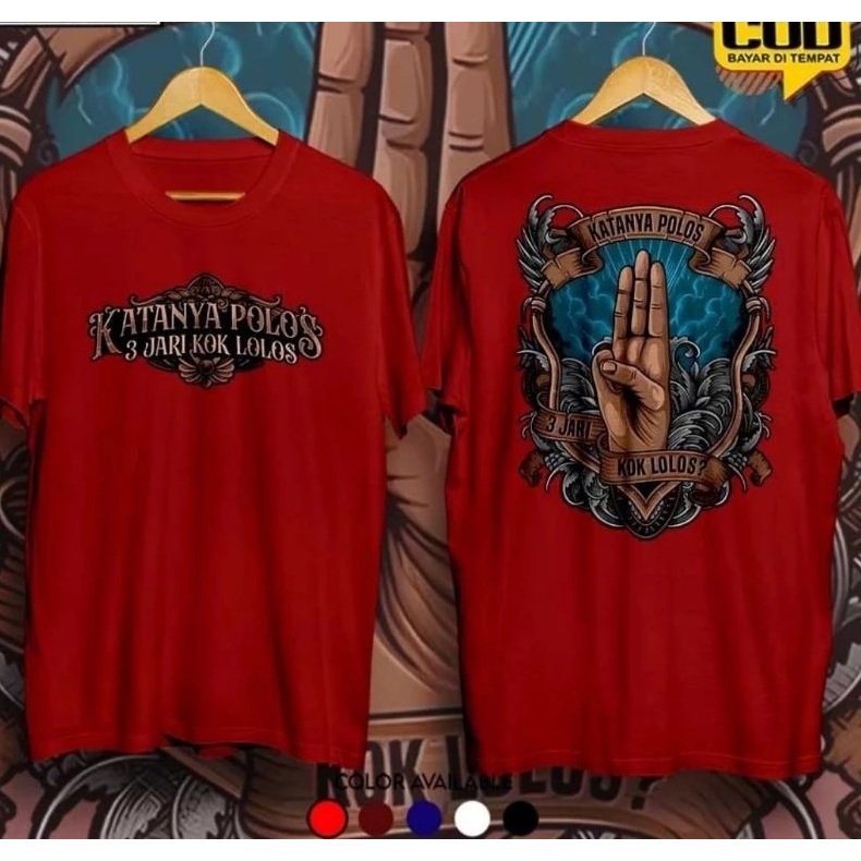 Kaos Katanya Polos Tiga Jari Kok Lolos- kaos Distro motif kata Katanya Polos Tiga Jari Kok Lolos- Ts