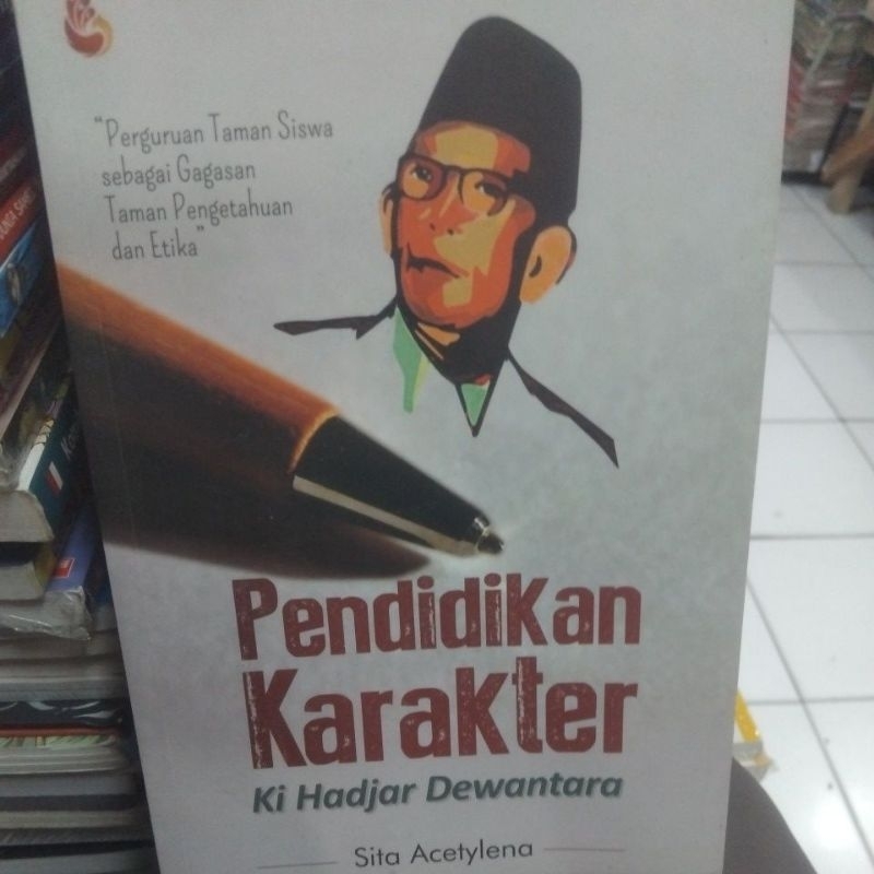 PENDIDIKAN KARAKTER KI HADJAR DEWANTARA - SITA ACETYLENA