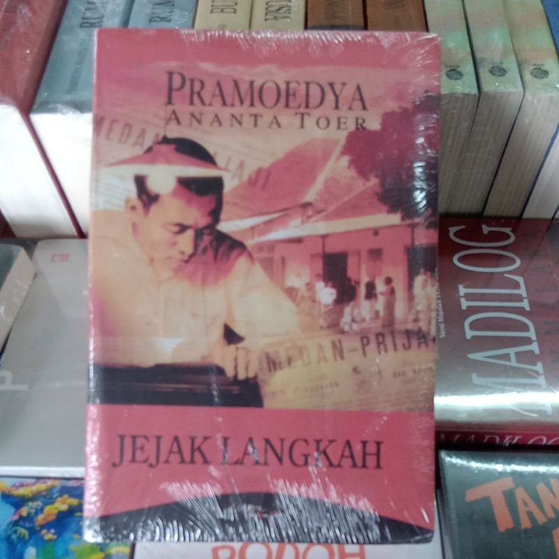 PRAMOEDYA ANANTA TOER JEJAK LANGKAH