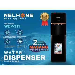 Dispenser WELHOME WDP-311 3Kran ( Panas - Normal - Dingin ) / Dispenser Air Galon Bawah