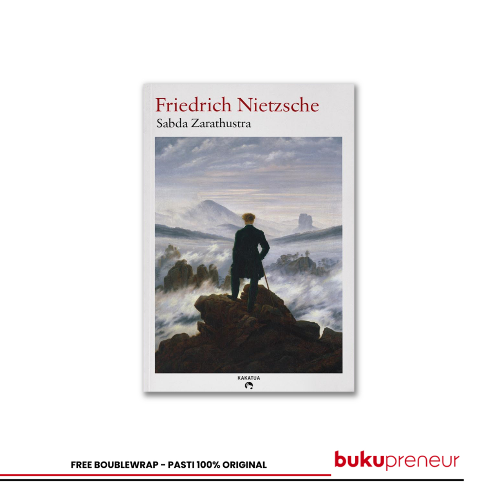 Bukupreneur - Friedrich Nietzsche – Sabda Zarathustra