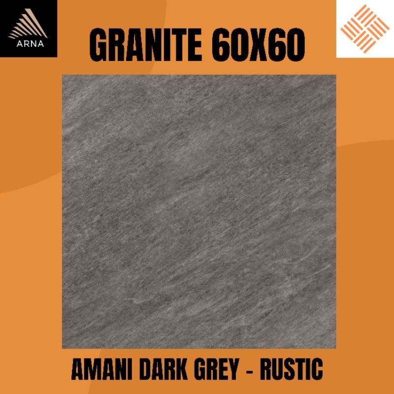 GRANITE LANTAI 60X60 AMANI DARK GREY KW1 | RUSTIC | ARNA