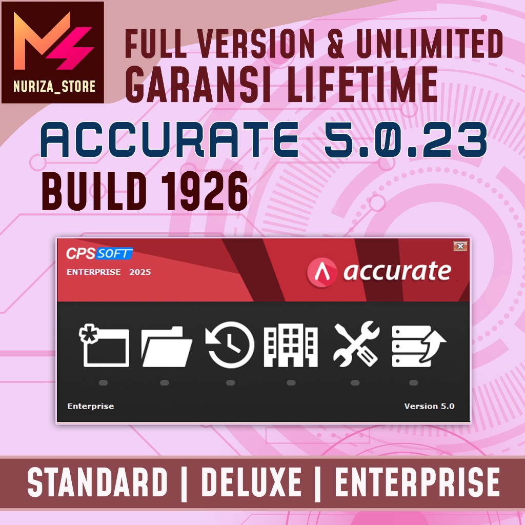 ACCURATE 5 VERSI 5.0.23 BUILD 1926 STANDARD DELUXE ENTERPRISE