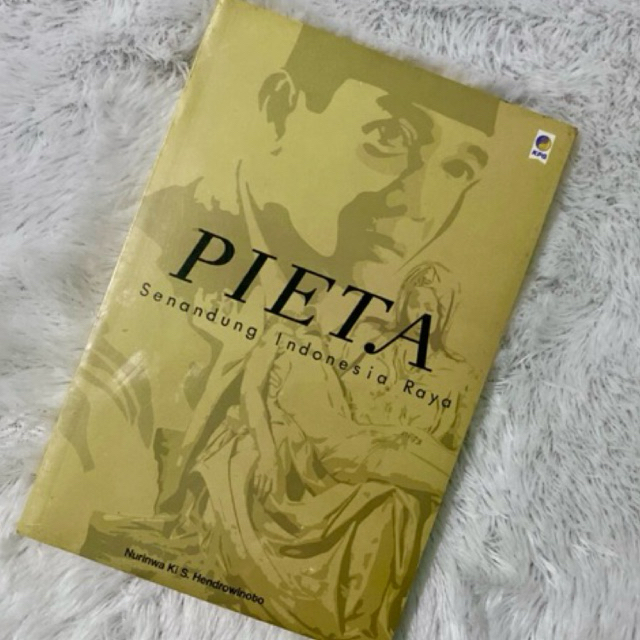 Buku New Original - PIETA Senandung Indonesia Raya by Nurinwa Ki S. Hendrowinoto | Kondisi Baru, Sia