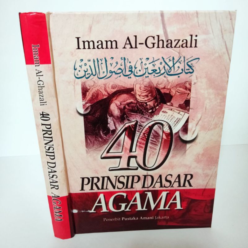 40 ( Empat Puluh ) Prinsip Dasar Agama ترجمة كتاب الأربعين في أصول الدين