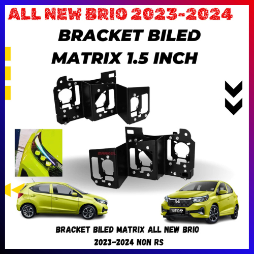 Bracket Breket BILED Projie Matrix X1 All New Brio 2023-2024 Non RS CNC Cutting Tebal 2mm Premium