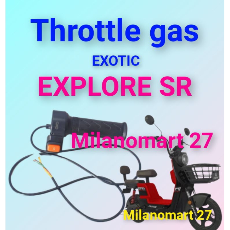 throttle gas exotic explore sr handle gas sepeda listrik EXOTIC EXPLORE SR