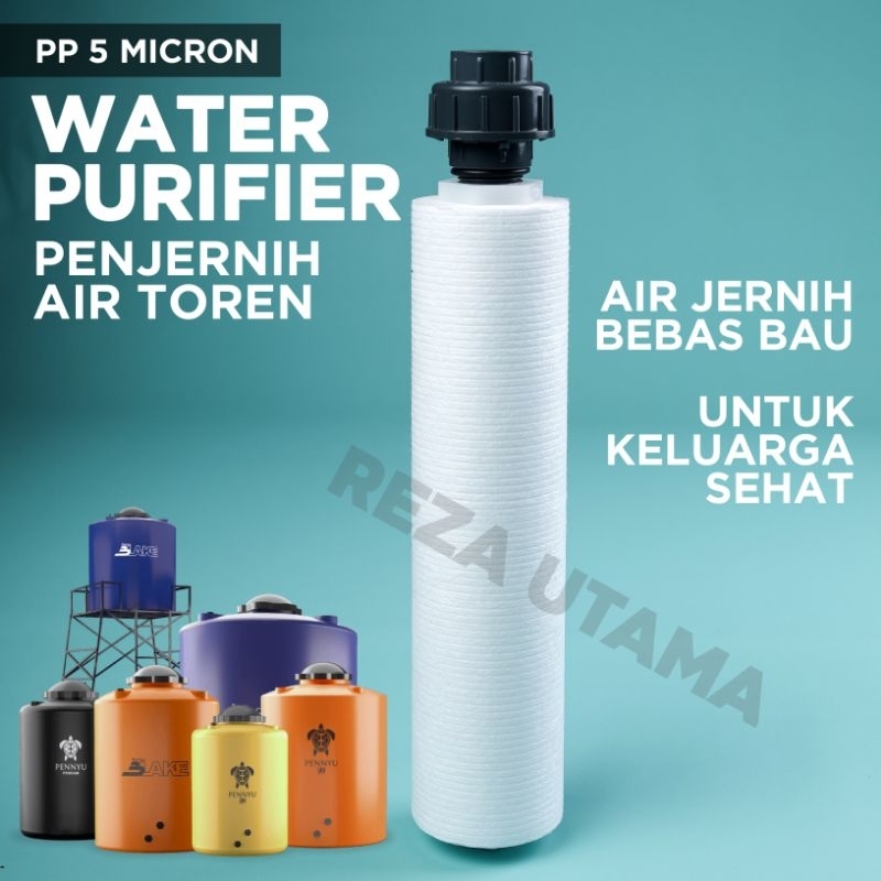 Filter penjernih air toren PP 5 micron water purifier