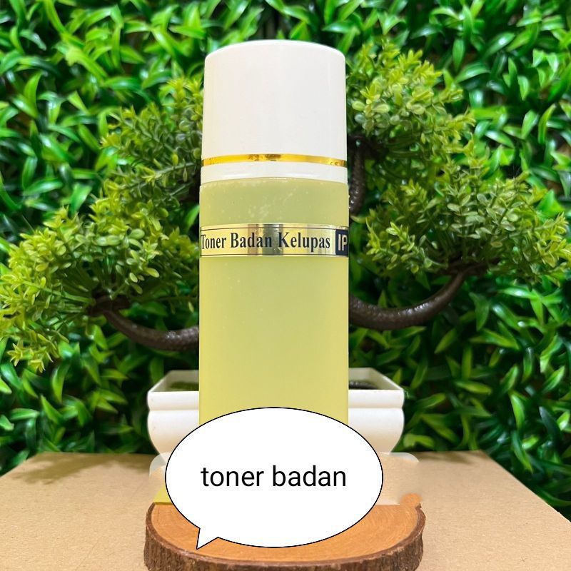 Toner Badan stroong Toner badan kelupas ip
