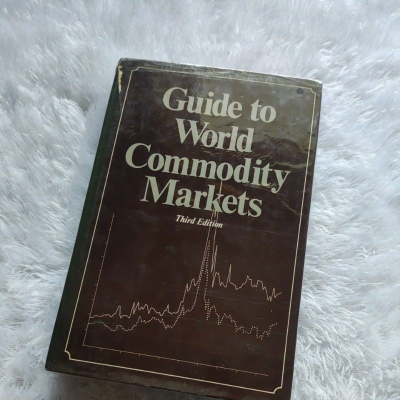 Guide to World Commodity Markets third edition - Kogan Page | Buku Bekas Original