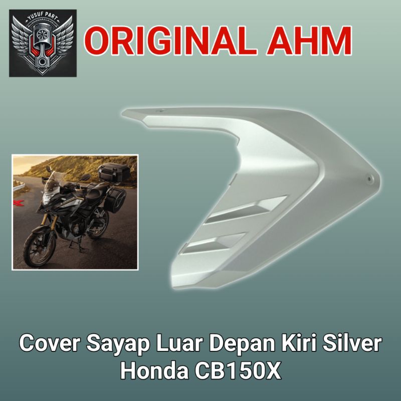 Sayap Luar Kiri silver Cowl A Left Middle Honda Cb150X original 64411-K3B-N00MCS