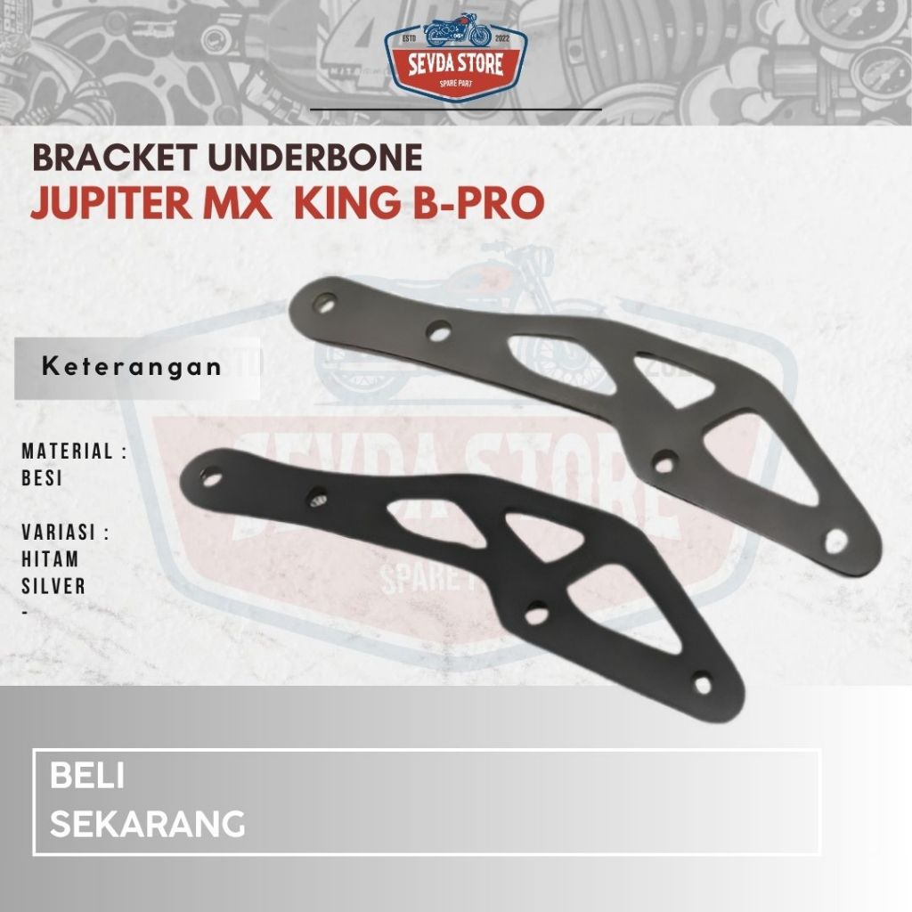 Bracket Underbone JUPITER MX OLD NEW 135 MX KING BPRO | Bracket Footstep MX Old New 135 MX King 150