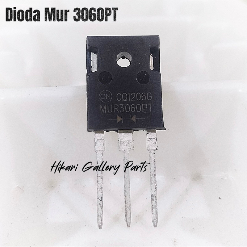 Dioda MUR3060 Diode Mur3060 3 kaki / Dioda MUR 3060 3060PT