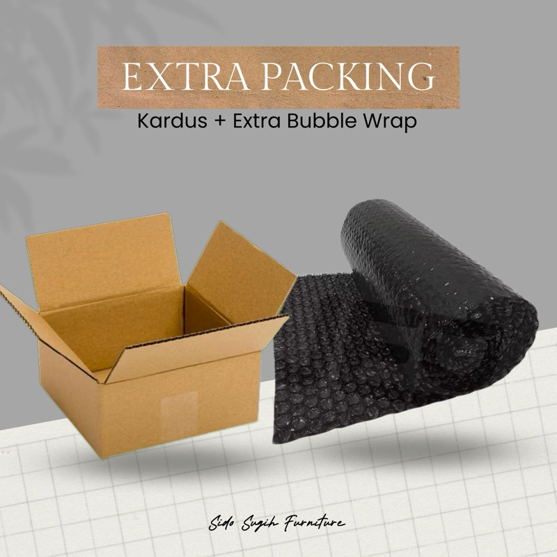 

Extra Packing Kardus + Bubble Wrap