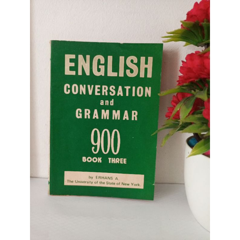 ORIGINAL BUKU - ENGLISH CONVERSATION AND GAMMAR 900 BOOK THREE by Erhans