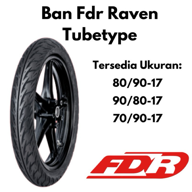 BAN LUAR FDR TUBETYPE RAVEN RING 17 ( 70/90-17 80/90-17 90/80-17) ORIGINAL 100%