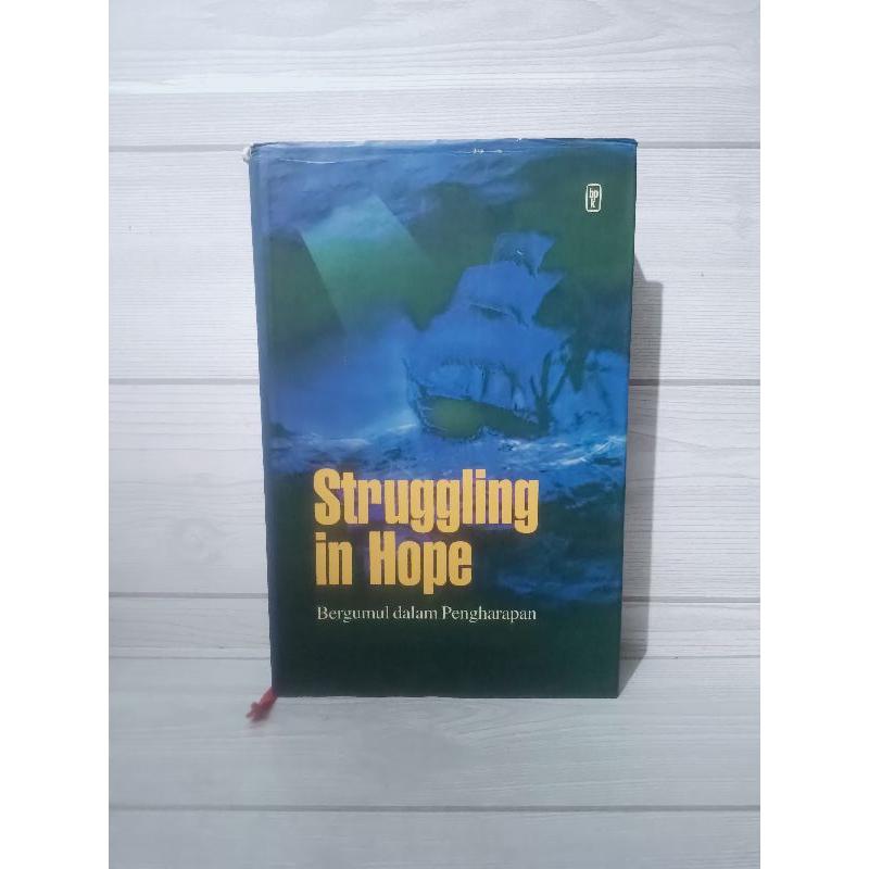Struggling in hope bergumul dalam pengharapan