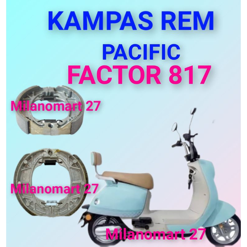 kampas rem pacific factor 817 kampas rem sepeda listrik pacific FACTOR 817