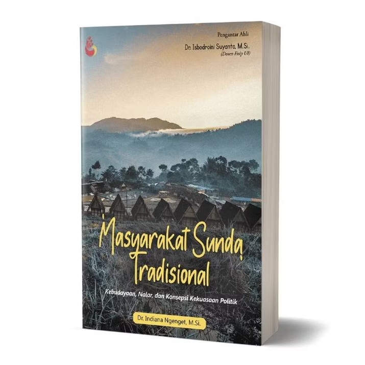 Masyarakat Sunda Tradisional - Indiana Ngenget