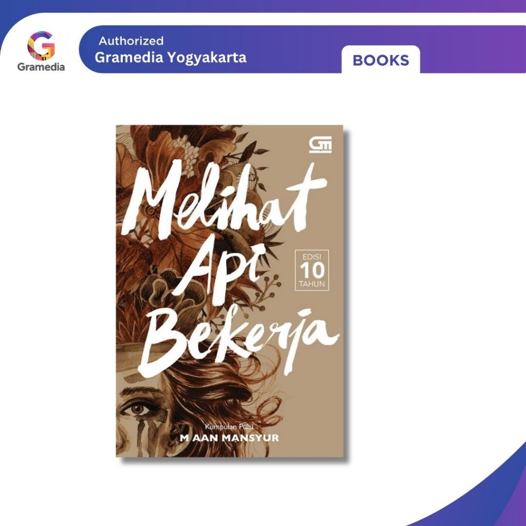 Gramedia Yogya -Melihat Api Bekerja