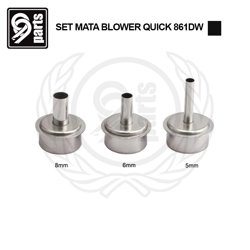 99P - Set Mata Blower Quick 861dw / Set Mata Blower Lurus Quick 861DW 5MM 6MM 8MM