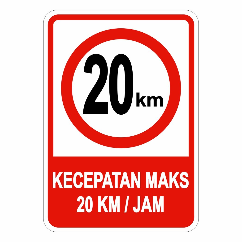 

133. Papan Rambu - Bahan : Plat Alumunium Label : Kecepatan Maksimum Uk. 20x30 cm