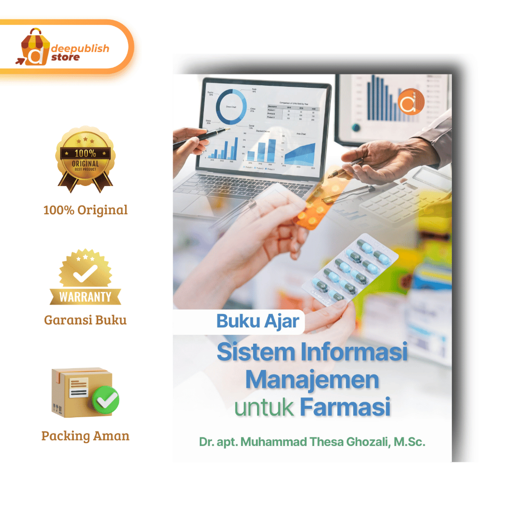 Deepublish - Buku Ajar Sistem Informasi Manajemen untuk Farmasi – Buku Kesehatan