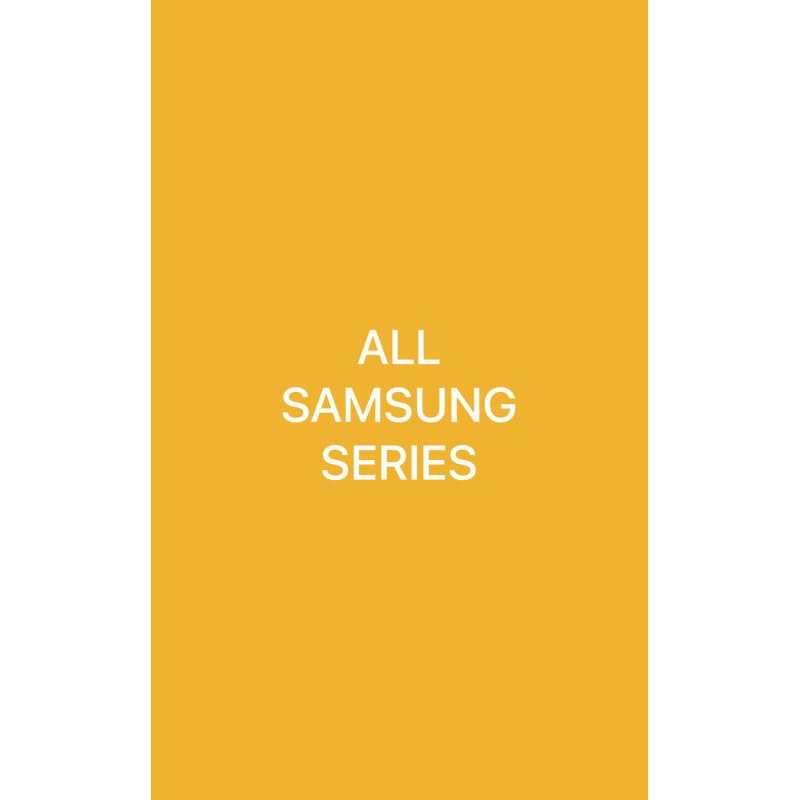 ALL SAMSUNG SERIES TERBARU GARANSI RESMI