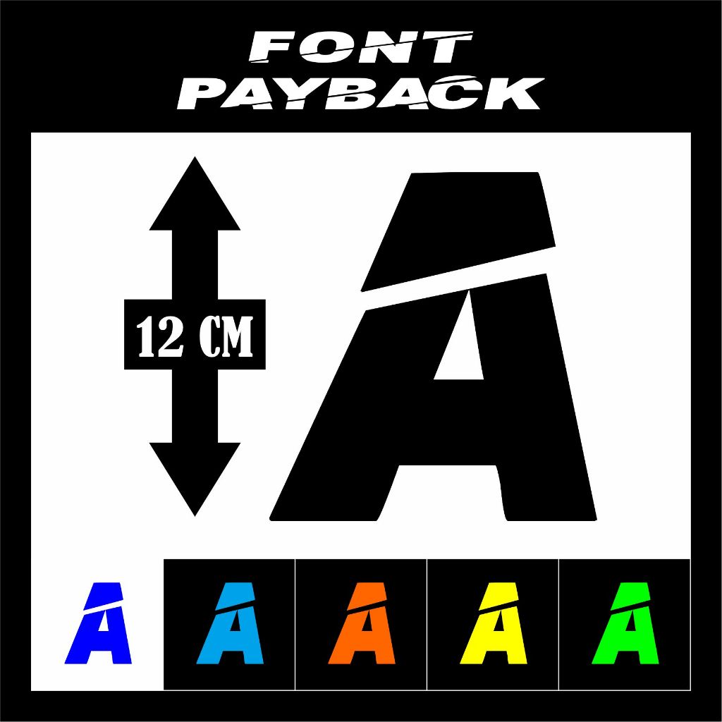 

STIKER CUTTING HURUF / ABJAD - JUAL SATUAN NAMA FONT PAY BACK - UKURAN 12 CM - BAHAN VINYL