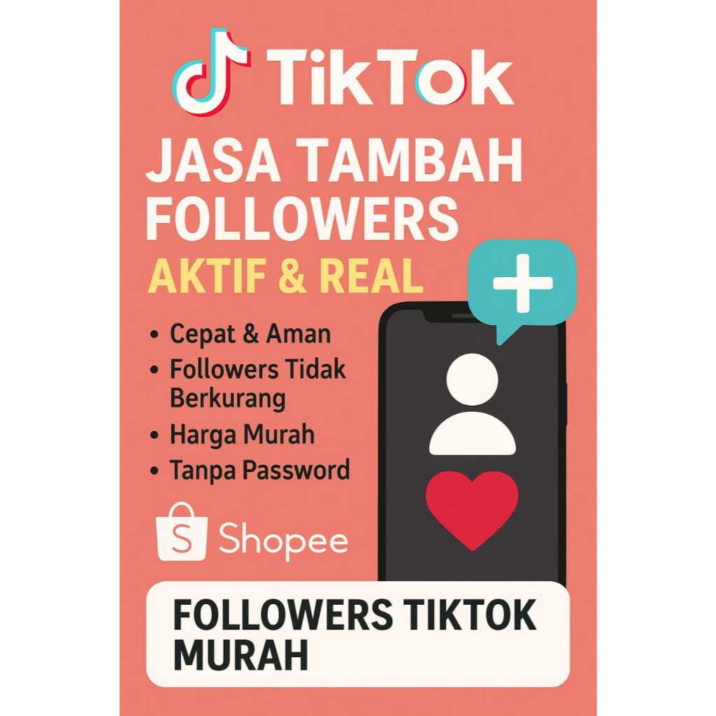Jasa Tambah Followers Tiktok Aktif & Real I Cepat & Aman I Followers Tiktok Murah